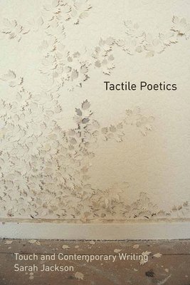 bokomslag Tactile Poetics