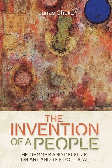 Janae Sholtz, Alvernia University) Sholtz, Janae (Assistant Professor of Philosophy - Invention of a People, Inbunden