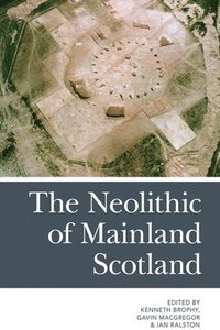 bokomslag The Neolithic of Mainland Scotland