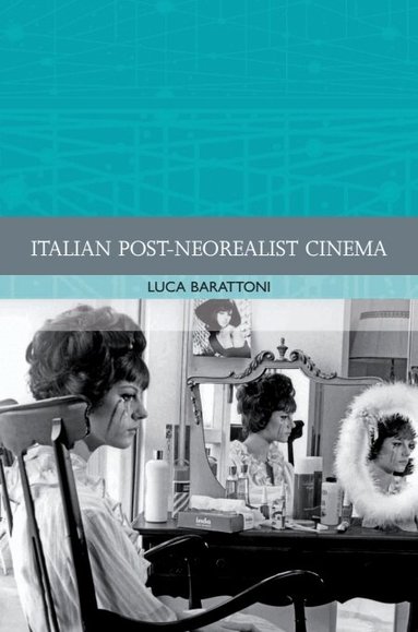 Luca Barattoni - Italian Post-Neorealist Cinema, Häftad