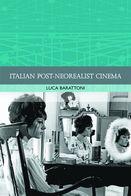 bokomslag Italian Post-Neorealist Cinema