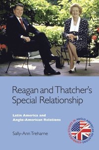 bokomslag Reagan and Thatcher's Special Relationship