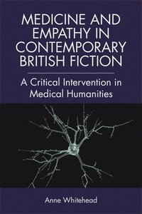 bokomslag Medicine and Empathy in Contemporary British Fiction