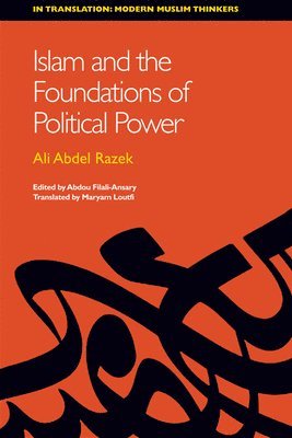 Islam and the Foundations of Political Power 1