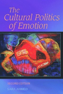 The Cultural Politics of Emotion 1