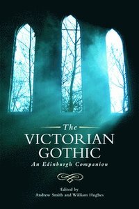 bokomslag The Victorian Gothic
