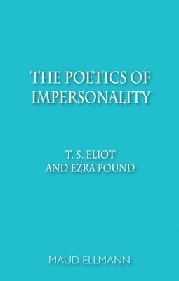 The Poetics of Impersonality 1