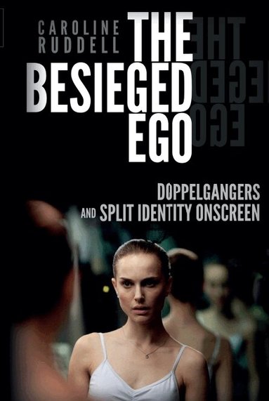 Caroline Ruddell - Besieged Ego, Inbunden