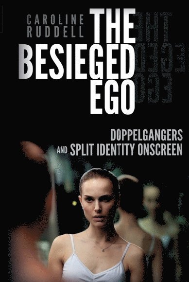 Caroline Ruddell, Brunel University) Ruddell, Caroline (Lecturer - Besieged Ego, Inbunden