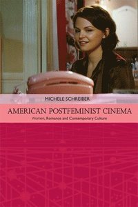 bokomslag American Postfeminist Cinema