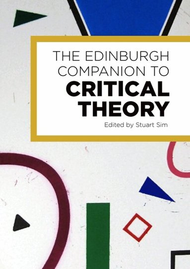 Stuart Sim - Edinburgh Companion to Critical Theory, Inbunden