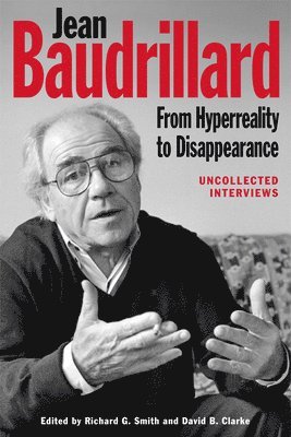 Jean Baudrillard: From Hyperreality to Disappearance 1