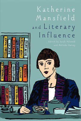 bokomslag Katherine Mansfield and Literary Influence