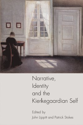 Narrative, Identity and the Kierkegaardian Self 1