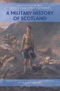 bokomslag A Military History of Scotland