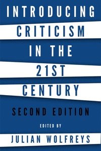 bokomslag Introducing Criticism in the 21st Century