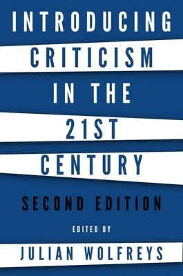 bokomslag Introducing Criticism in the 21st Century