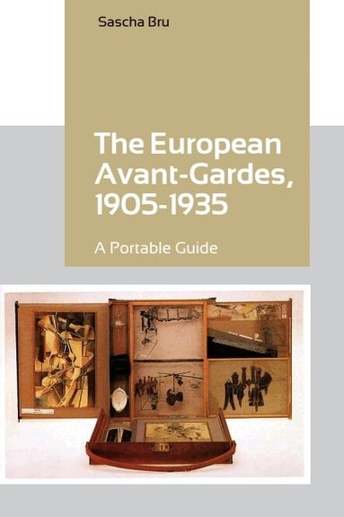 Sascha Bru - European Avant-Gardes, 1905-1935, Inbunden