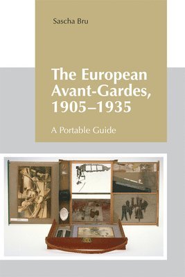 The European Avant-Gardes, 1905-1935 1