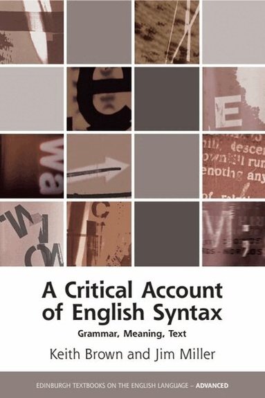 Keith Brown, Jim Miller - Critical Account of English Syntax, Häftad