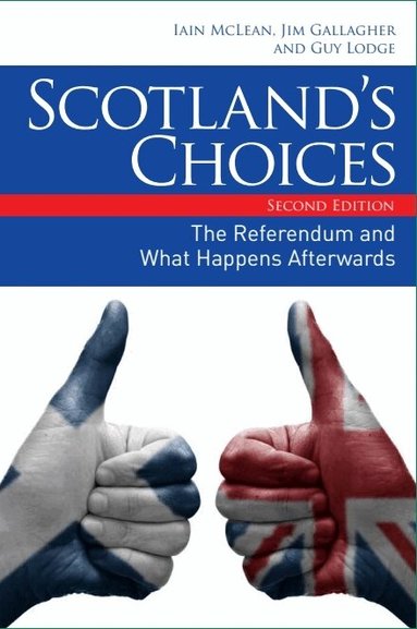Iain McLean, Jim Gallagher, Guy Lodge - Scotland’s Choices, Häftad