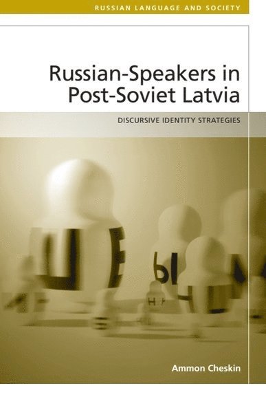 Russian-Speakers in Post-Soviet Latvia 1