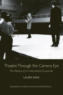 Theatre Through the Camera Eye 1