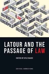 bokomslag Latour and the Passage of Law