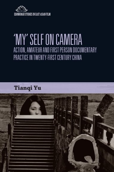 Kiki Tianqi Yu, Kiki Tianqi Yu - 'My' Self on Camera, Inbunden