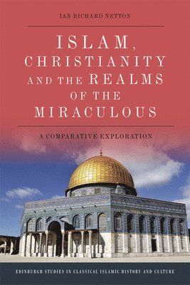 Islam, Christianity and the Realms of the Miraculous 1
