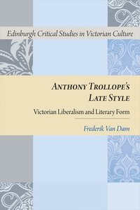 bokomslag Anthony Trollope's Late Style