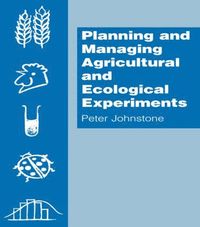 bokomslag Planning and Managing Agricultural and Ecological Experiments