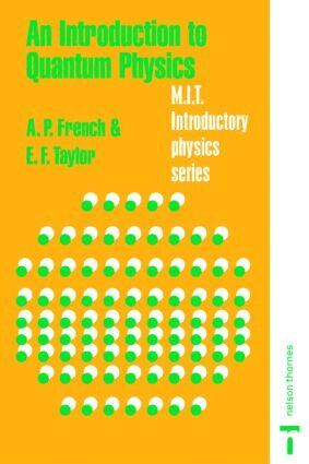 A.P. French, Edwin F. Taylor - Introduction to Quantum Physics, Häftad