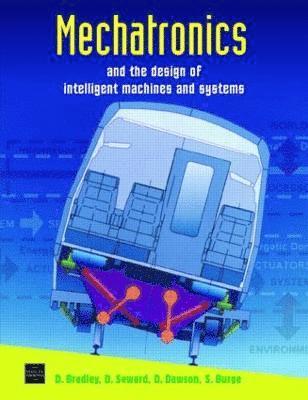 Mechatronics and the Design of Intelligent Machines and Systems 1
