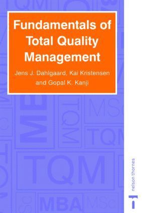 Jens J. Dahlgaard, Ghopal K. Kanji, Kai Kristensen - Fundamentals of Total Quality Management, Häftad