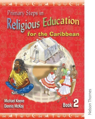 Primary Steps in Religious Education for the Caribbean Book 2