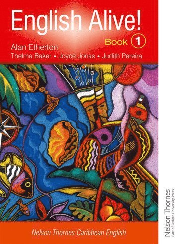 bokomslag English Alive!: Book 1 Nelson Thornes Caribbean English