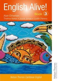 bokomslag English Alive!: Book 3 Nelson Thornes Caribbean English