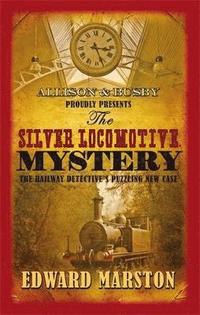 bokomslag The Silver Locomotive Mystery