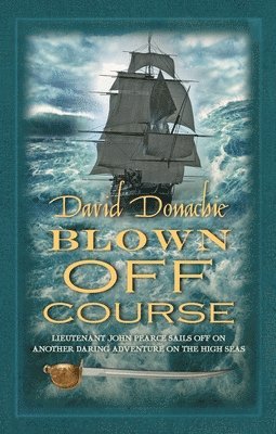 David Donachie - Blown Off Course, Häftad