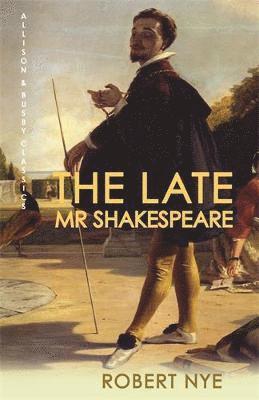 The Late Mr Shakespeare 1