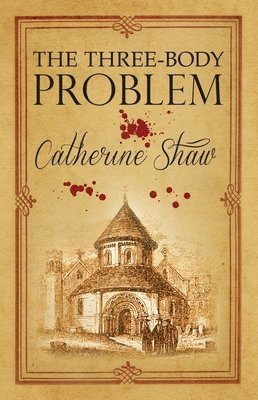 Catherine Shaw - The Three-Body Problem, Häftad