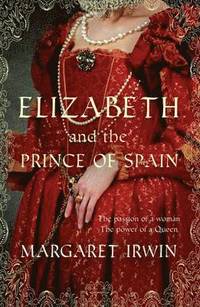 bokomslag Elizabeth & the Prince of Spain