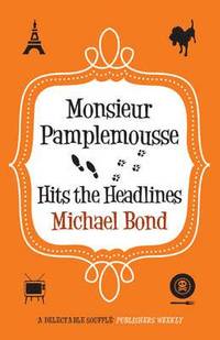 bokomslag Monsieur Pamplemousse Hits the Headlines