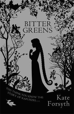 Kate Forsyth - Bitter Greens, Häftad