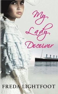 bokomslag My Lady Deceiver