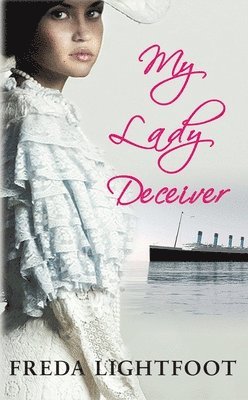 bokomslag My Lady Deceiver