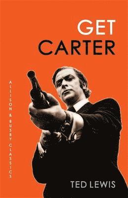 Ted Lewis, Ted (Author) Lewis - Get Carter, Häftad