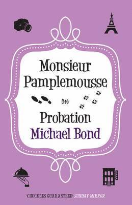 bokomslag Monsieur Pamplemousse on Probation
