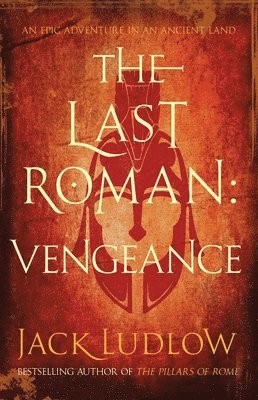 Jack Ludlow - The Last Roman: Vengeance, Häftad